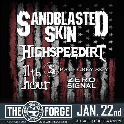 Sandblasted Skin and HighSpeed Dirt Jan. 22 at The Forge