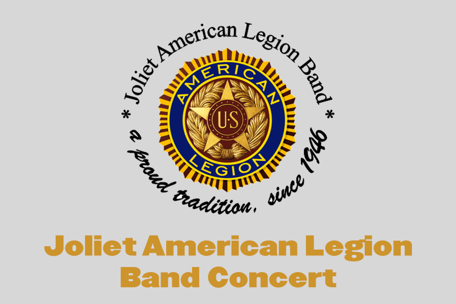 Joliet American Legion Band Concert Joliet AMerican Legion Band A proud tradition since 1946