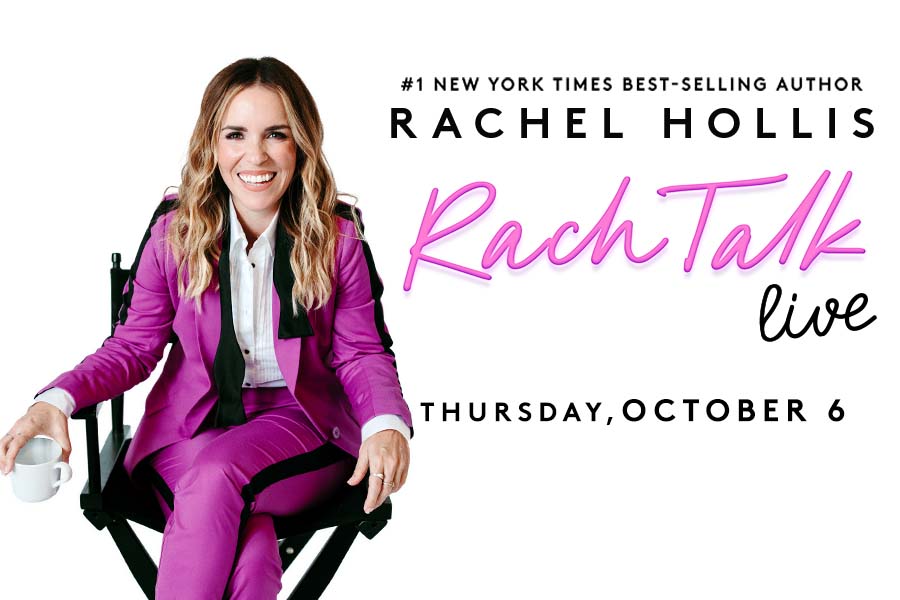 Number 1 New York Times Best-Selling Author Rachel Hollis Rach Talk Live Thursday October 6