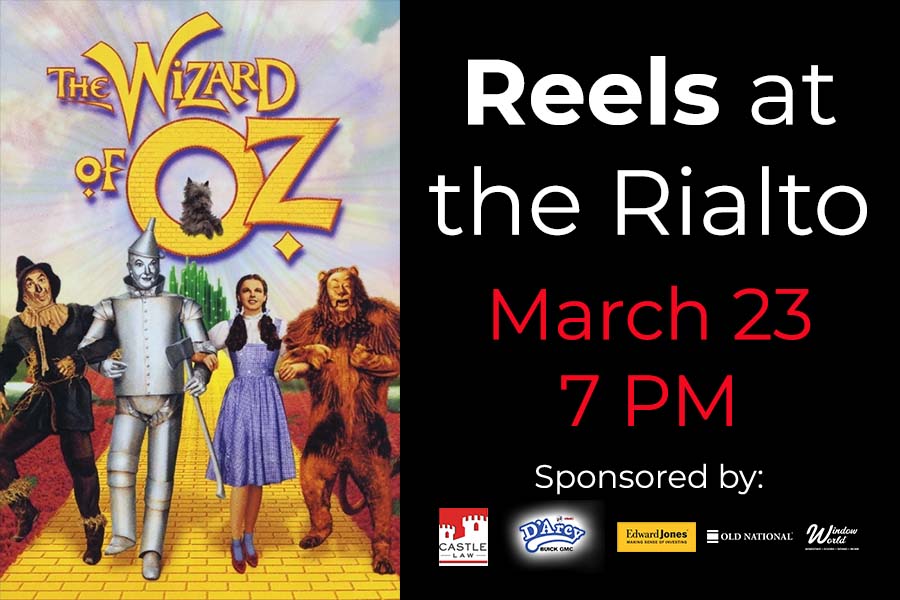 Reels at the Rialto presents the film The Wizard of Oz