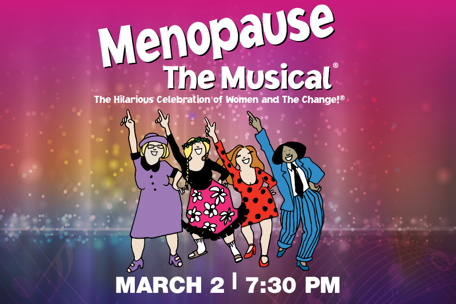 Meno[ause the Musical the hilarious musical about women and the change