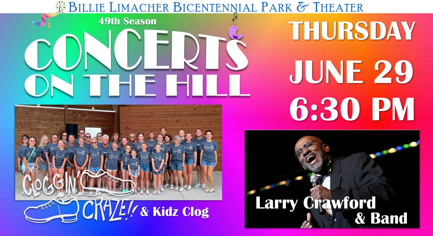 Concerts on the Hill Thursday, June 29 6:30 PM Cloggin' Craze! and Kidz Clog and Larry Crawford and Band