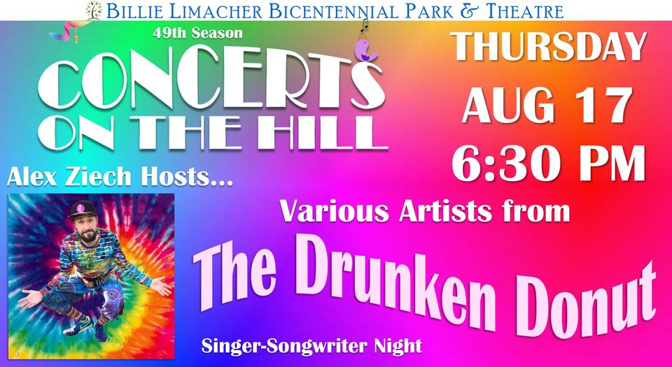 August 17 Concert on the Hill Alex Zeich hosts the Drunken Donut Night