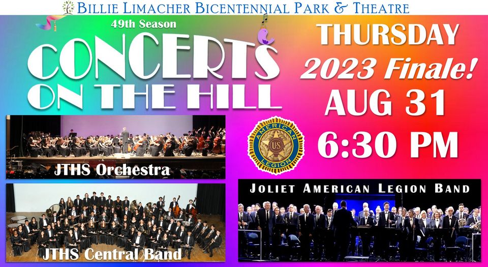 August 31 Concert on the Hill Finale JTHS Band and the American Legiojn Band