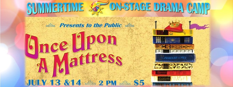 Once Upon A Mattress: Drama Camp