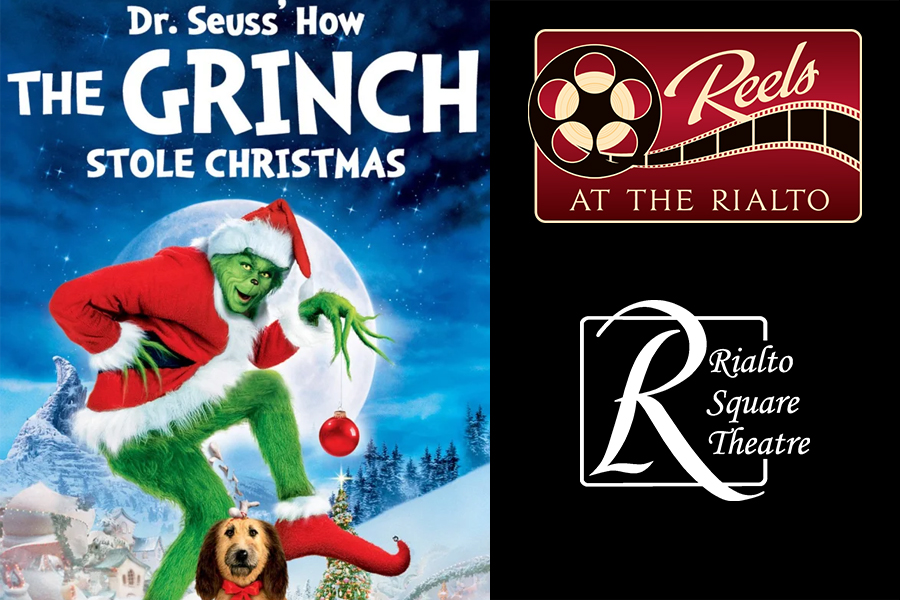 Reels at the Rialto: How the Grinch Stole Christmas