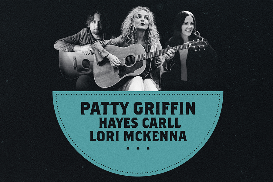 Patty Griffin Hayes Carll Lori McKenna